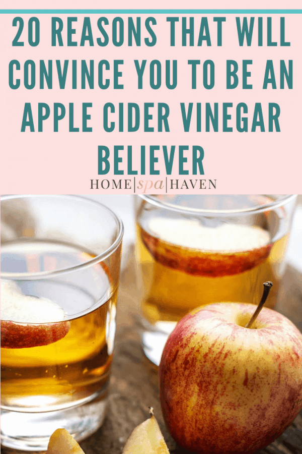 20 Reasons that will convince you to be an Apple Cider Vinegar Believer